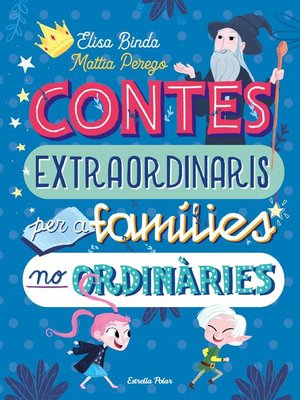 cover image of Contes extraordinaris per a famílies no ordinàries